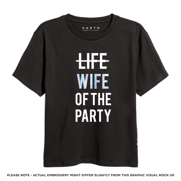 Life/Wife of the party holographic tshirt