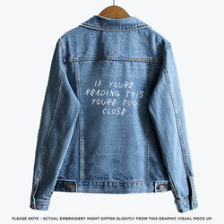 If you're reading this Denim Jacket