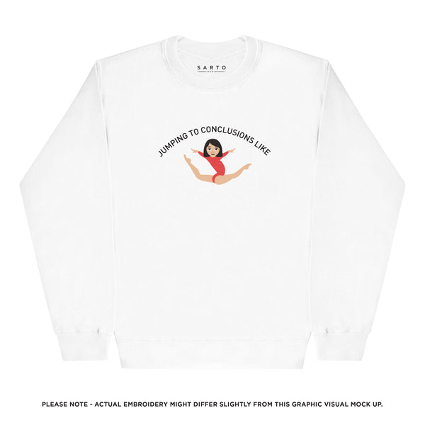 Jumping to conclusions sweatshirt