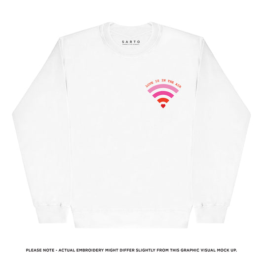 Love is in the air sweatshirt