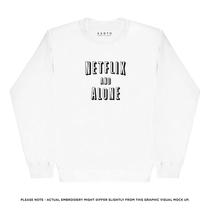 Netflix and alone sweatshirt